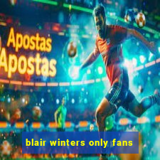 blair winters only fans